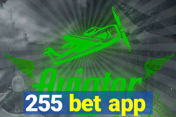 255 bet app